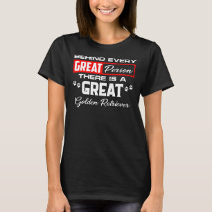 Camiseta Detrás De Cada Gran Persona Hay Un Gran Dorado