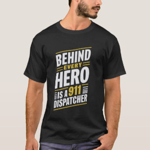 Camiseta Detrás De Cada Héroe Hay Un 911 Dispatcher