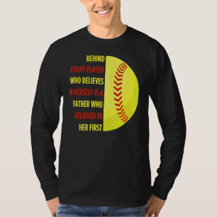 Camiseta Detrás De Cada Jugador Hay Un Padre De Softball Da