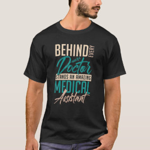 Camiseta Detrás De Cada Médica Hay Un Assi Médico Incre