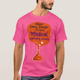 Camiseta Detrás de cada Médico - Funny Medical Lab Scientis