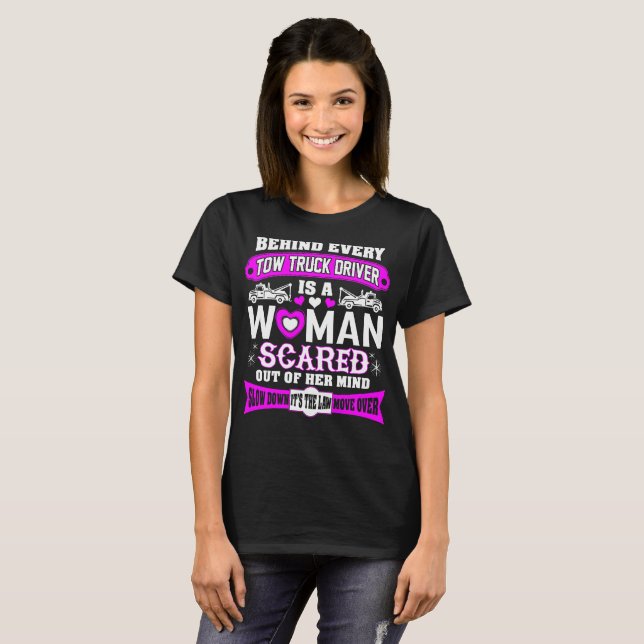 Camiseta Detrás de cada mujer del conductor de grúa mente (Anverso completo)