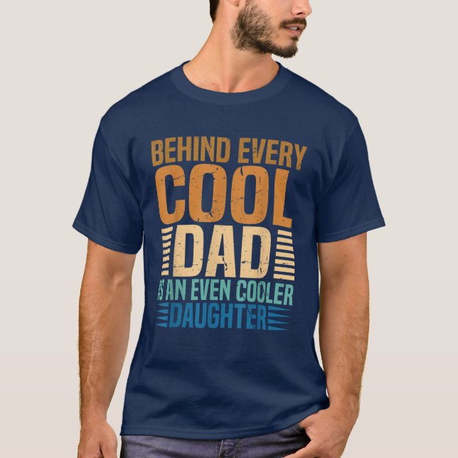 Camiseta Detrás De Cada Papá De Guay Hay Una Hija Aún Más F (Anverso)