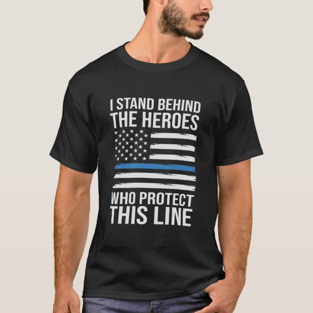 Camiseta Detrás De Los Héroes Que Protegen Esta Línea (Anverso)