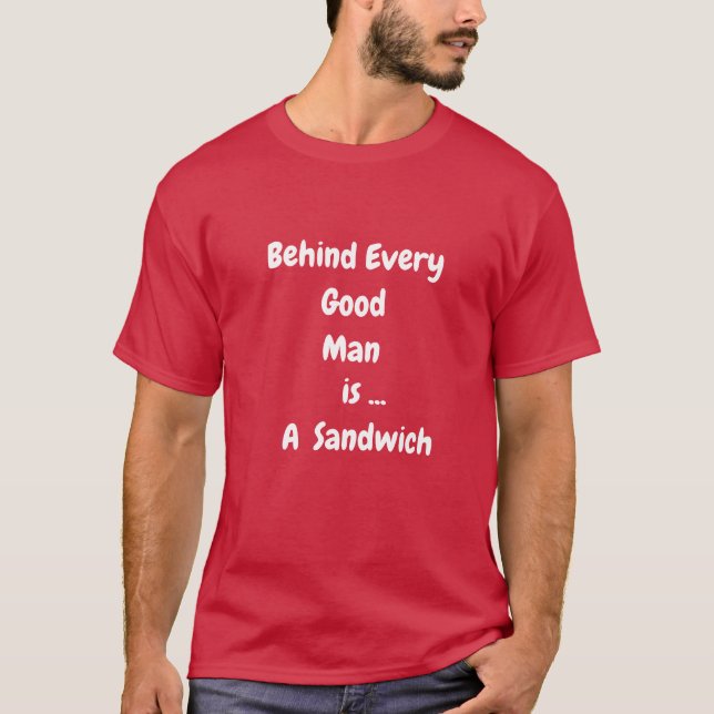 Camiseta Detrás de todo hombre bueno (Anverso)