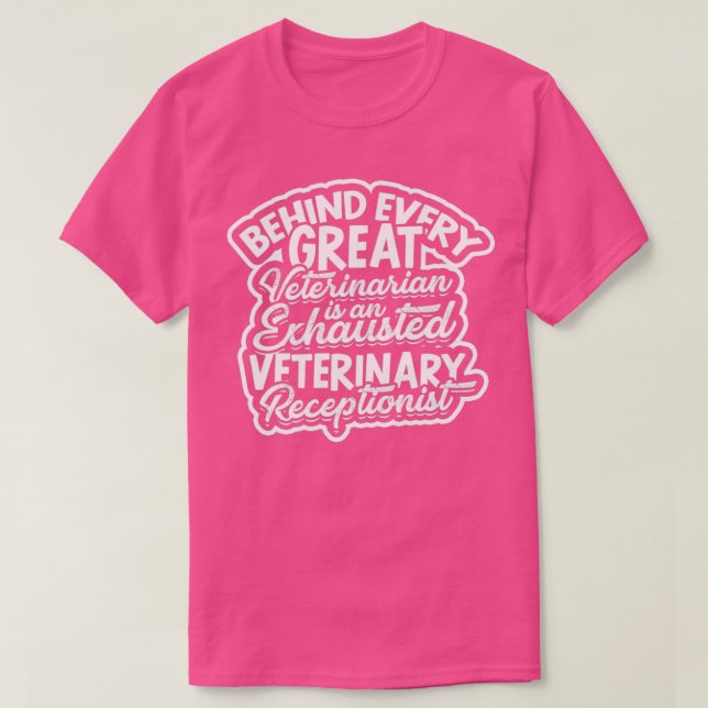 Camiseta Detrás de todos los grandes veterinarios veterinar (Diseño del anverso)