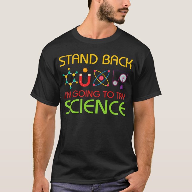 Camiseta Detrás voy a probar CIENCIA (Anverso)