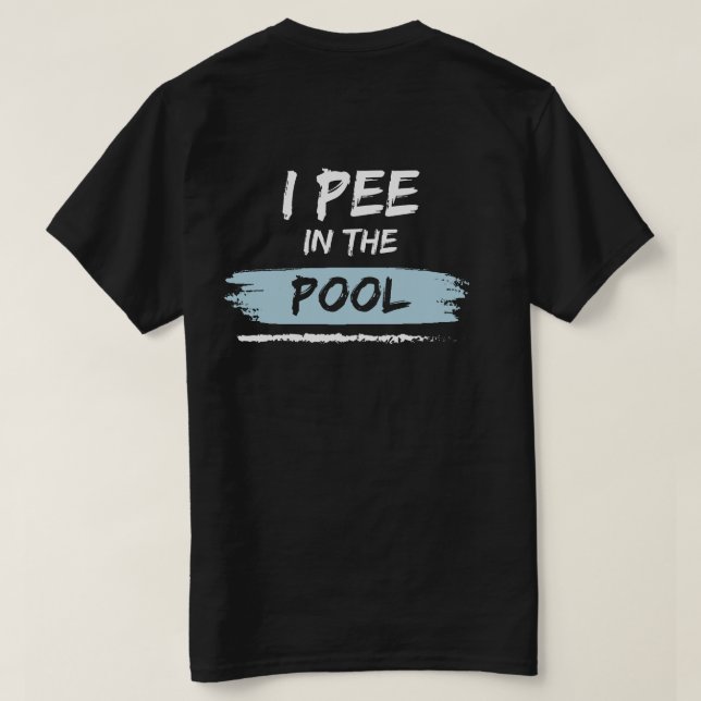 Camiseta detrás y frente i pis en la piscina divertida pisc (Reverso del diseño)