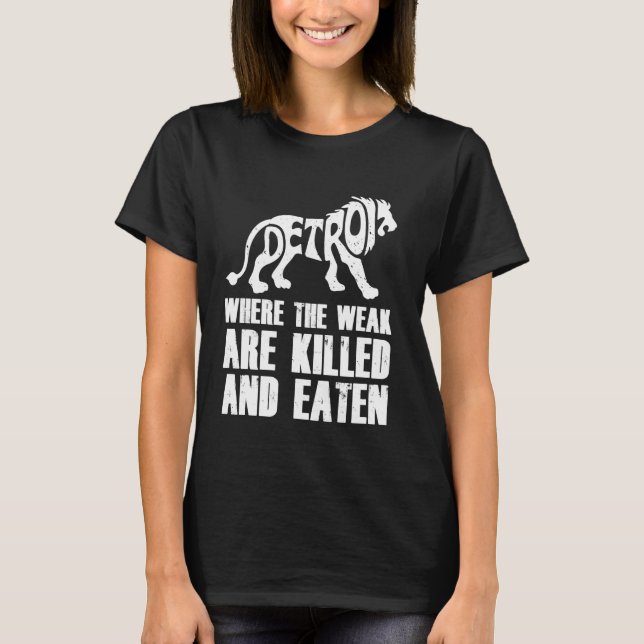 Camiseta Detroit - Donde matan a los débiles y comen moto (Anverso)