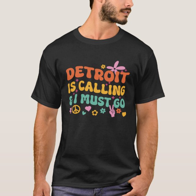Camiseta Detroit Está Llamando Y Debo Ir (Anverso)