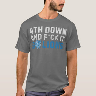 Camiseta Detroit Lions 4th Down and F ck It Go Lions M5225 