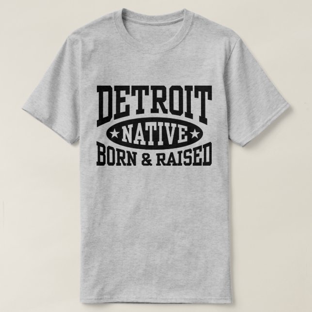 Camiseta Detroit Native Born and Raised (Diseño del anverso)