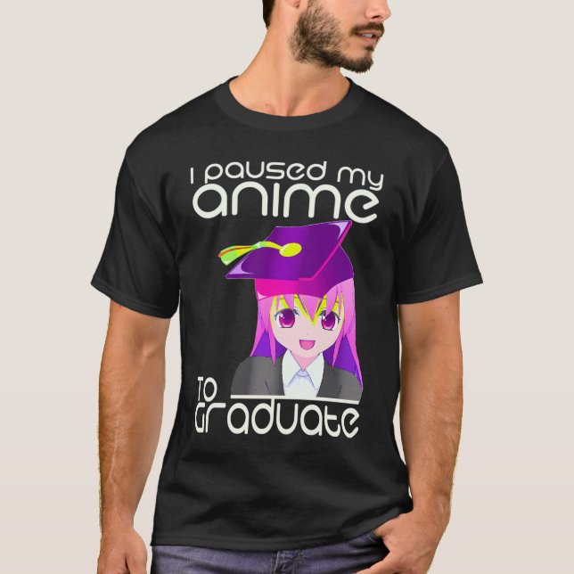 Camiseta Detuve Mi Anime Para Graduar Ideas De Graduación A (Anverso)