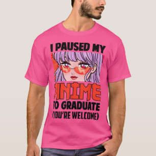Camiseta Detuve Mi Anime Para Graduarme Gratuita De La Clas
