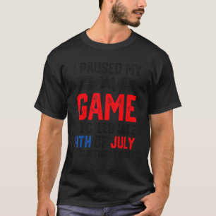 Camiseta Detuve Mi Juego Para Celebrar El 4 De Julio