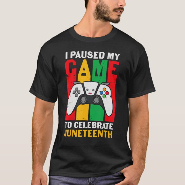 Camiseta Detuve Mi Juego Para Celebrar Juneteeth Black Free (Anverso)