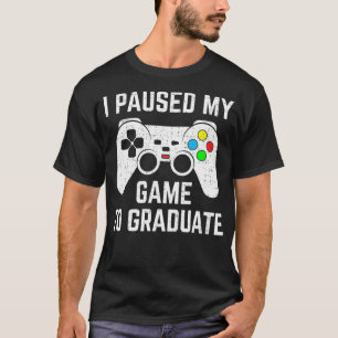 Camiseta detuve mi juego para el video de graduación 2021