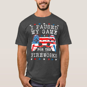Camiseta Detuve mi juego para los fuegos artificiales el 4 