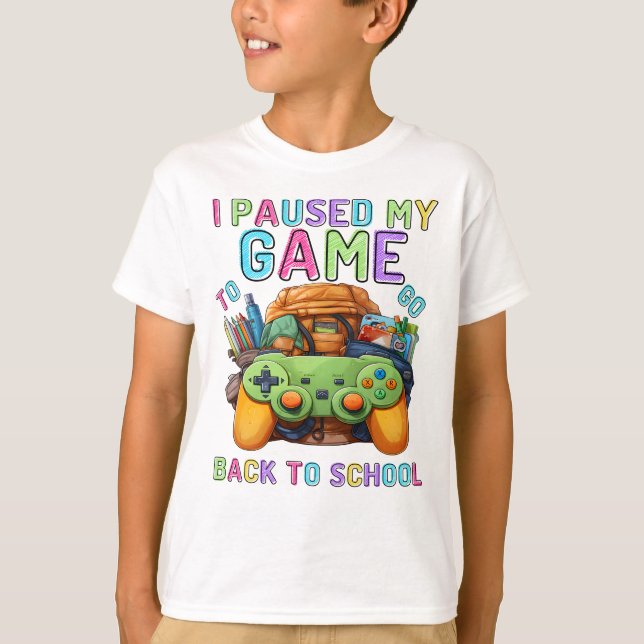 Camiseta Detuve mi juego para volver a la escuela (Anverso)