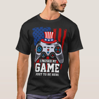 Camiseta Detuve Mi Juego Sólo Para Estar Aquí El 4 De Julio