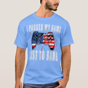 Camiseta Detuve Mi Juego Sólo Por La Graciosa Bang El 4 De