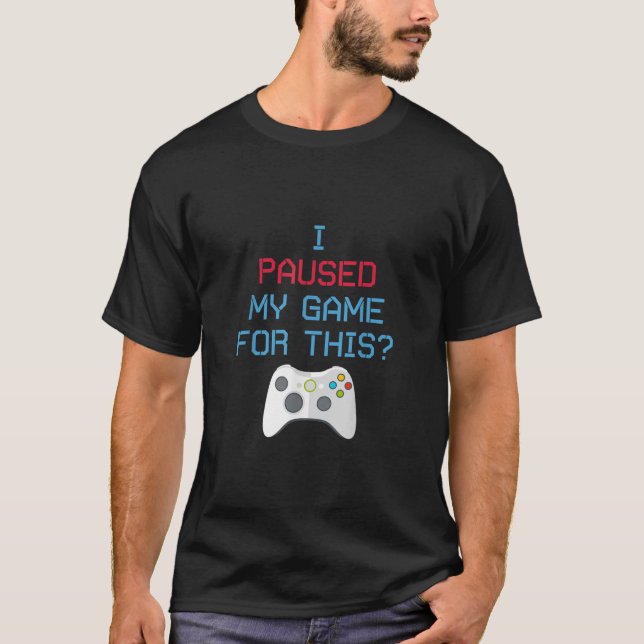Camiseta Detuve mi juego Video Gamer Gift T Shirt for Boy (Anverso)