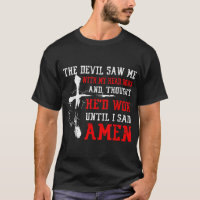 Devil Saw Head Down Until I Said Amen Christian Fa
