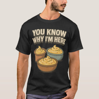 Camiseta Deviled Eggs You Know Why Im Here Thanksgiving Men