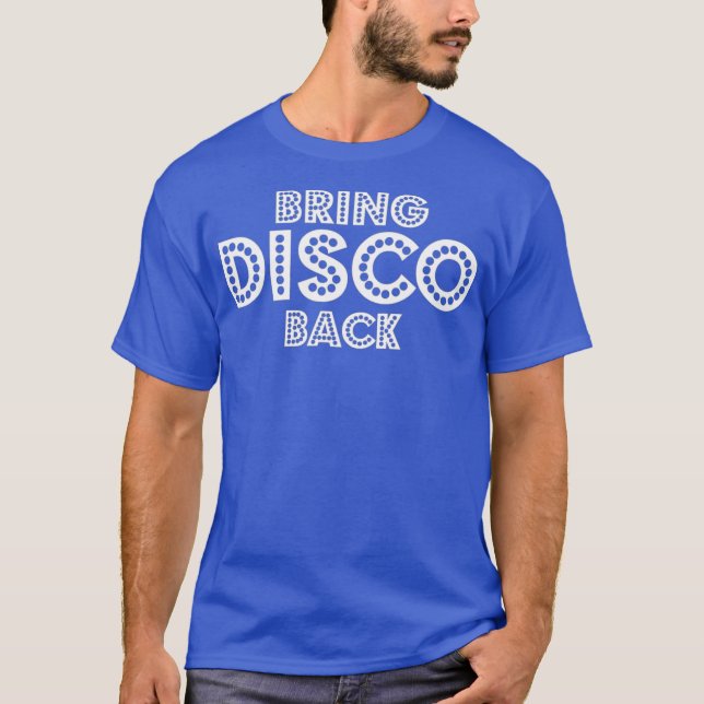 Camiseta Devolver disco a los temas de los años 70 (Anverso)
