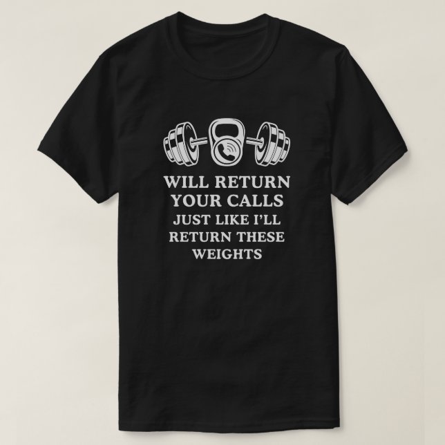 Camiseta Devolverá sus llamadas como con los pesos en el gi (Diseño del anverso)
