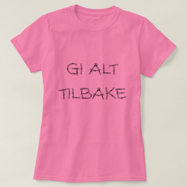 Camiseta devolvérselo todo, en rosa noruego (Diseño del anverso)