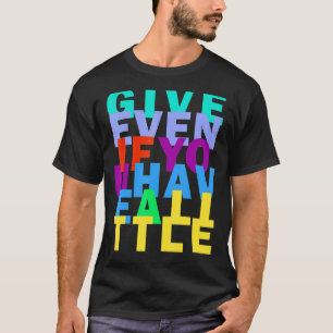 Camiseta Devolviendo la amabilidad Buda Arcoiris Inspirador