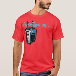 Camiseta devuélveme Makita Radio