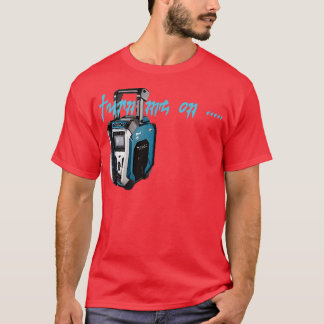 Camiseta devuélveme Makita Radio