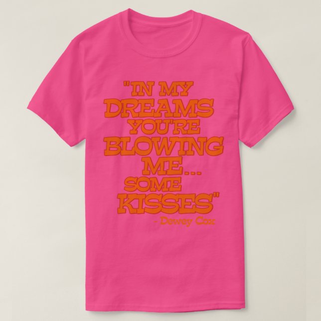 Camiseta Dewey Cox En Mis Sueños (Diseño del anverso)
