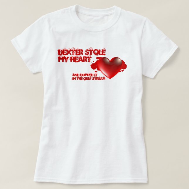 Camiseta Dexter robó mi corazón (Diseño del anverso)