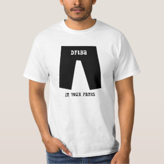 Camiseta DFTBA… En sus pantalones