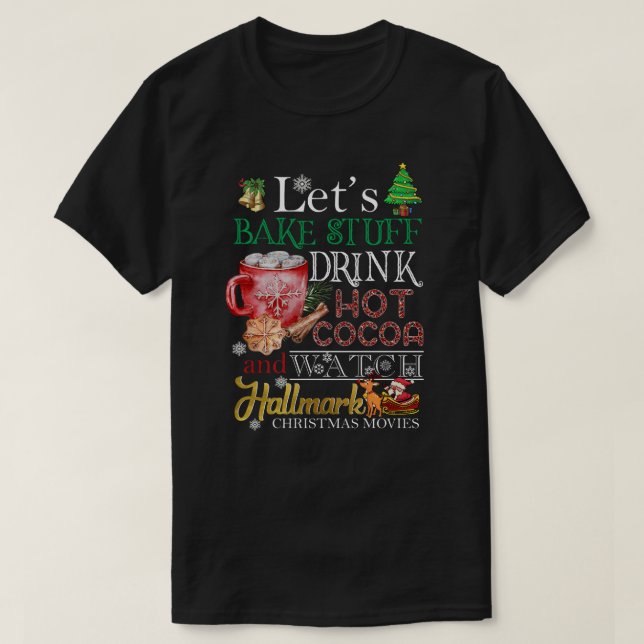 Camiseta DH Vamos a hornear cosas beber cacao caliente y ve (Diseño del anverso)