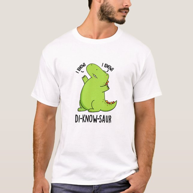 Camiseta Di-know-saur Funny Dinosaur Pun (Anverso)