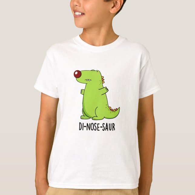 Camiseta Di-nose-saur Funny Dinosaur Pun (Anverso)