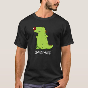 Camiseta Di-nose-saur Funny Dinosaur Pun Dark BG