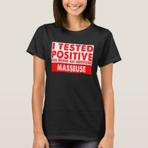 Camiseta Di positivo por ser una masajista increíble