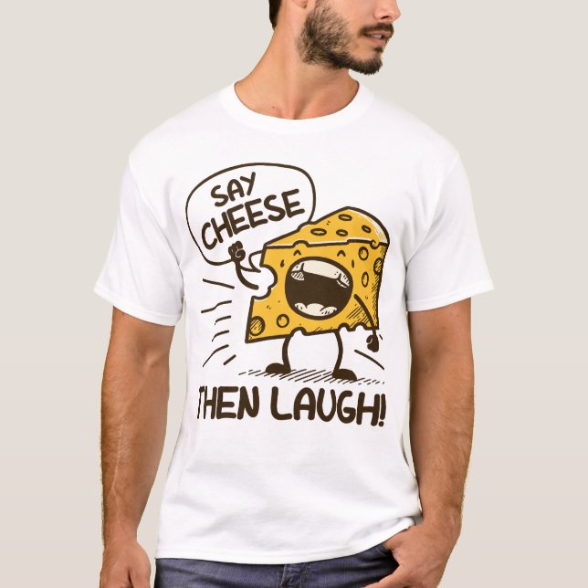 Camiseta Di queso y luego ríe (Anverso)