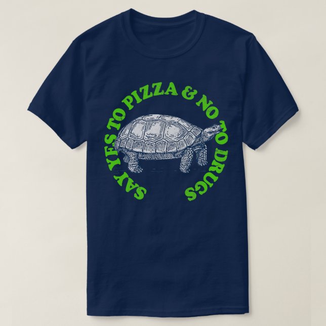 Camiseta Di Sí A La Pizza No A Los Medicamentos 1 (Diseño del anverso)