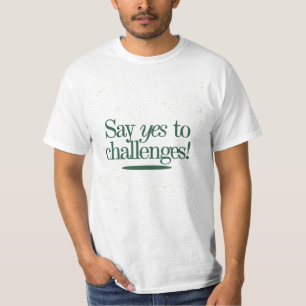 Camiseta Di sí a los desafíos