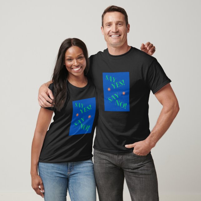 Camiseta Di "Sí, Di "No" (Unisexo)