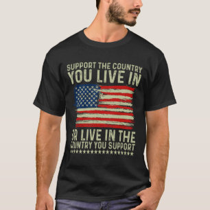 Camiseta Día 4 De Julio Apoye Al País En El Que Vives