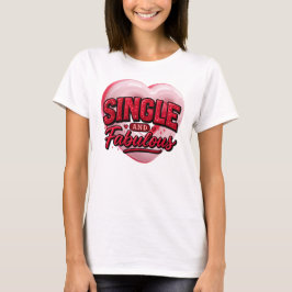 Camiseta Día Anti San Valentín Soltero y Fabuloso