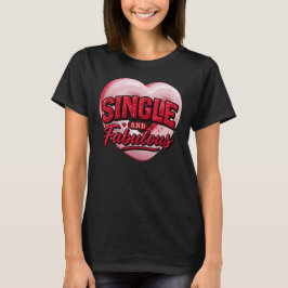 Camiseta Día Anti San Valentín Soltero y Fabuloso