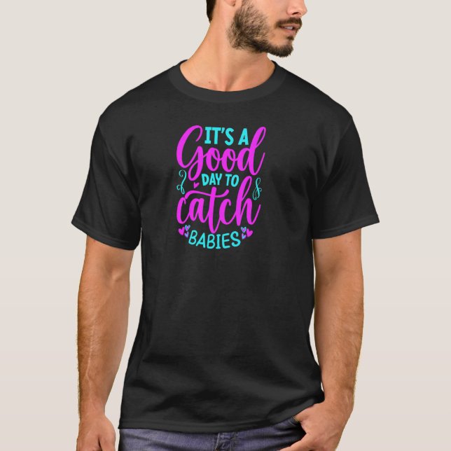 Camiseta Día Bueno Para Atrapar Bebés Partera D (Anverso)